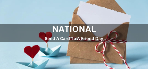 National Send A Card To A Friend Day [राष्ट्रीय मित्र दिवस पर एक कार्ड भेजें]